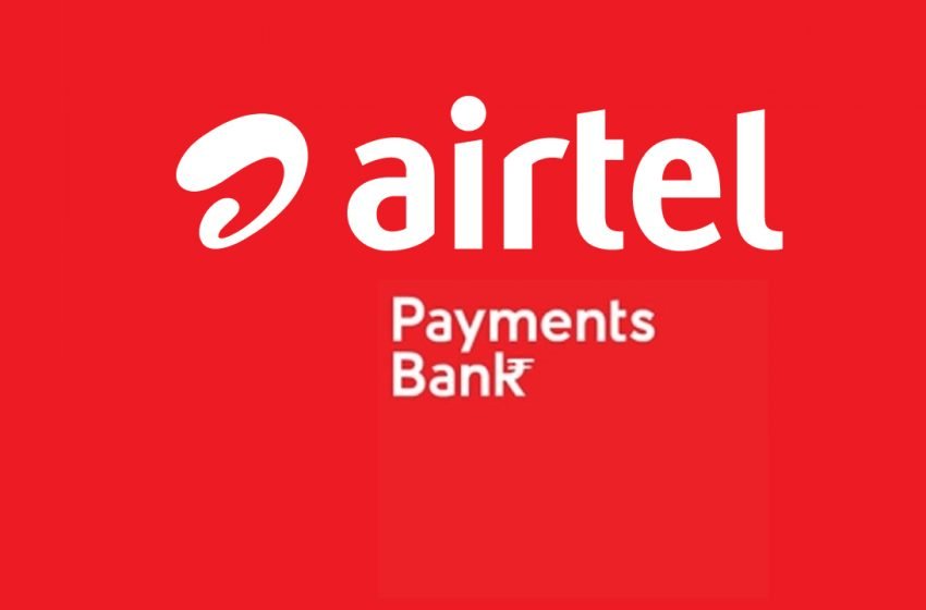  Airtel Payments வங்கி  வாடிக்கையாளர் டெபாசிட் தொகை உயர்வு..!!